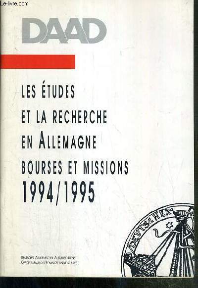 DAAD - LES ETUDES ET LA RECHERCHE EN ALLEMAGNE - BOURSES ET MISSIONS 1994-1995