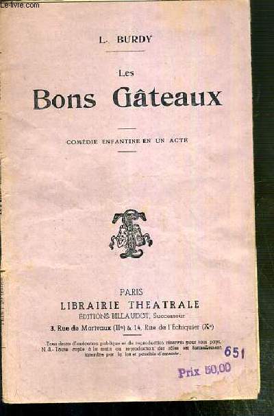 LES BONS GATEAUX - COMEDIE ENFANTINE EN UN ACTE.