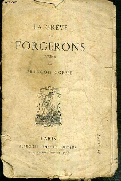 LA GREVE DES FORGERONS - POEME