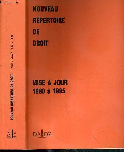 NOUVEAU REPERTOIRE DE DROIT - MISE A JOUR 1980 A 1995