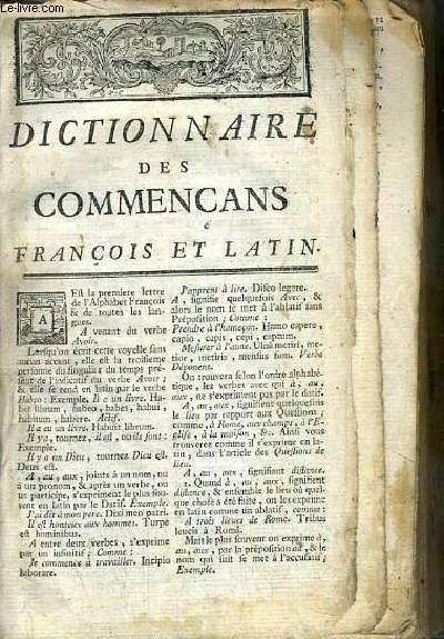 DICTIONNAIRE DES COMMENCANS FRANCOIS ET LATIN DEDIE A MONSEIGNEUR LE DUC DE BRETAGNE - VENDU EN ETAT - 4 photos disponibles.