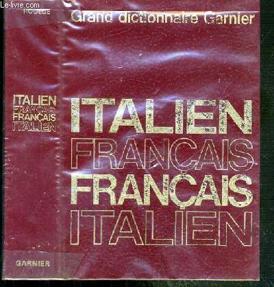 DICTIONNAIRE ITALIEN-FRANCAIS ET FRANCAIS-ITALIEN - NOUVELLE EDITION REVUE ET AUGMENTEE PAR DENISE ROUEDE