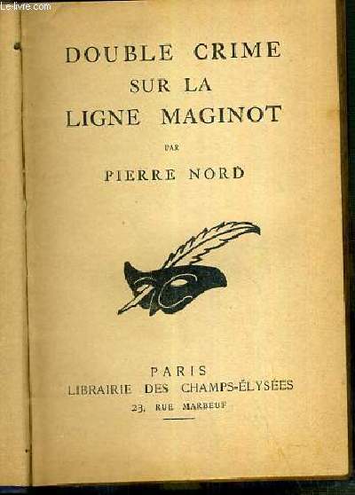 DOUBLE CRIME SUR LA LIGNE MAGINOT / COLLECTION LE MASQUE
