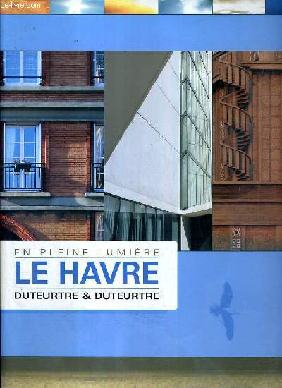 EN PLEINE LUMIERE - LE HAVRE