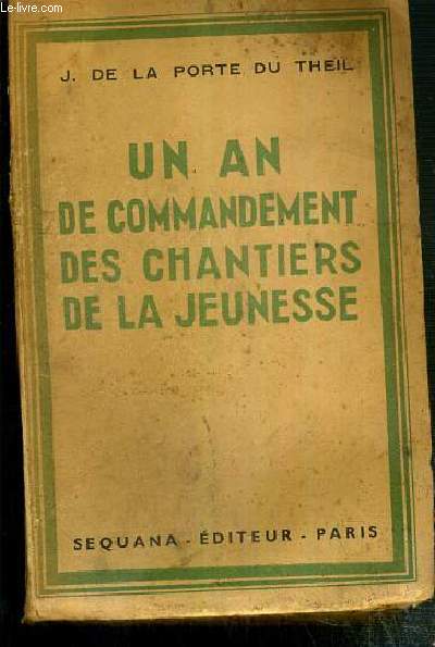 UN AN DE COMMANDEMENT DES CHANTIERS DE LA JEUNESSE