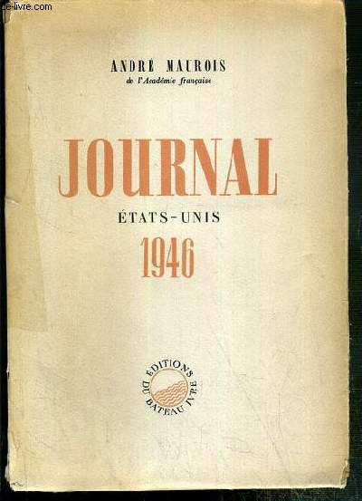 JOURNAL ETATS-UNIS 1946 - EXEMPLAIRE N364 / 500 SUR VELIN CREVECOEUR DES PAPETERIES DU MARAIS.