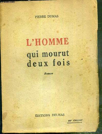 L'HOMME QUI MOURUT DEUX FOIS