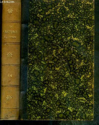 LA LECTURE ILLUSTREE, ROMANS, CONTES, NOUVELLES, POESIES, VARIETES, FANTAISIES, ACTUALITES ETC... - TOME 14 - LE CAPTIF DE PEKIN - LES MORTS QUI PARLENT - LA VIERGE (1) - PALE - UNE EMEUTE A LA CANNEBIERE - LA BARONNE AMALTI - RIRI - QUI ?...