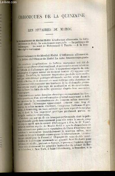 CHRONIQUES DE LA QUINZAINE - LES AFFAIRES DU MAROC, la reconnaissance de Moula Hafid, l'influence allemande - la lettre cherifienne de Hafid - la note franco-espagnole, la politique allemande, mort de Mohammed el Torres..