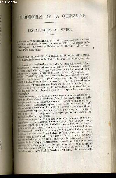 CHRONIQUES DE LA QUINZAINE - LES AFFAIRES DU MAROC, la reconnaissance de Moula Hafid, l'influence allemande - la lettre cherifienne de Hafid - la note franco-espagnole, la politique allemande, mort de Mohammed el Torres..