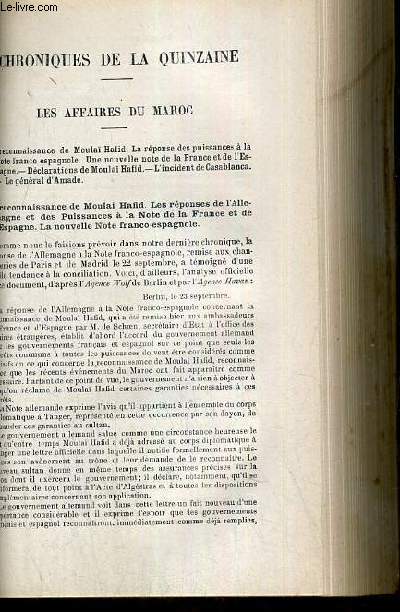 CHRONIQUES DE LA QUINZAINE - LES AFFAIRES DU MAROC, la reconnaissance de Maoulai Hafid, les reponses de l'Allemagne et des puissances  la note de la France et de l'Espagne, la nouvelle note franco-espagnole - declaration de Moulai Hafid au 