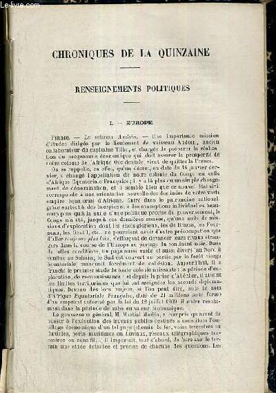 CHRONIQUES DE LA QUINZAINE - RENSEIGNEMENTS POLITIQUES, EUROPE, ANGLETERRE, DANEMARK, ESPAGNE, SERBIE, TURQUIE, MANDCHOURIE, CHINE, ALGERIE, MAROC, AFRIQUE OCCIDENTALE FRANCAISE, MADAGASCAR.. - RENSEIGNEMENTS ECONOMIQUES.. + LA CARICATURE A L'ETRANGER.