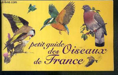 PETIT GUIDE DES OISEAUX DE FRANCE