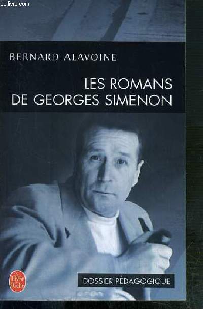 LES ROMANS DE GEORGES SIMENON - DOSSIER PEDAGOGIQUE
