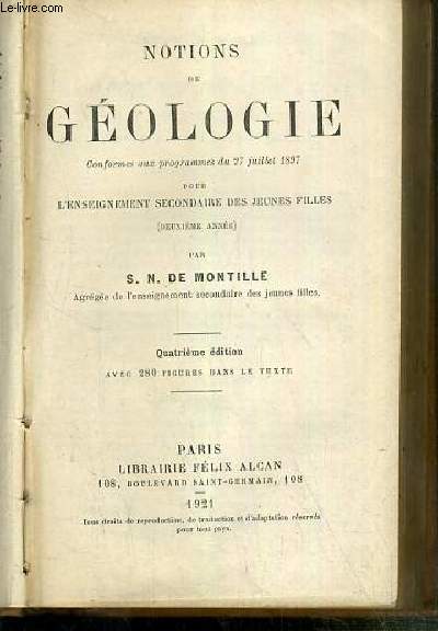 NOTIONS DE GEOLOGIE - POUR L'ENSEIGNEMENT SECONDAIRE DES JEUNES FILLES - 2eme ANNEE - 4eme EDITION - CONFORMES AUX PROGRAMMES DU 27 JUILLET 1897.