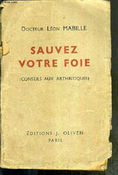 SAUVEZ VOTRE FOIE - (CONSEILS AUX ARTHRITIQUES)