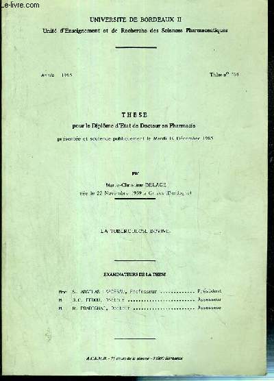 LA TUBERCULOSE BOVINE - THESE N186 - ANNEE 1985 - THESE POUR LE DIPLOME D'ETAT LE DOCTEUR EN PHARMACIE