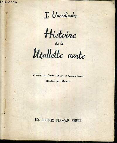 HISTOIRE DE LA MALETTE VERTE