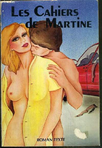 LES CAHIERS DE MARTINE - ROMAN TEXTE / COLLECTION PUBIS