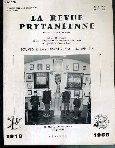 LA REVUE PRYTANEENNE - NUMERO SPECIAL ET NUMERO 98 - 85e ANNEE - 1918-1968 NOVEMBRE - SOUVENIR DES GRANDS ANCIENS 1914-1918