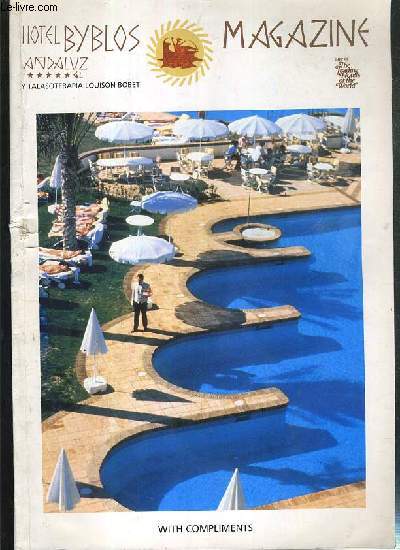 THE HOTEL MAGAZINE - VOL 11 - N1 - SPRING 1998 - HOTEL BYBLOS - TEXTE EXCLUSIVEMENT EN ANGLAIS.
