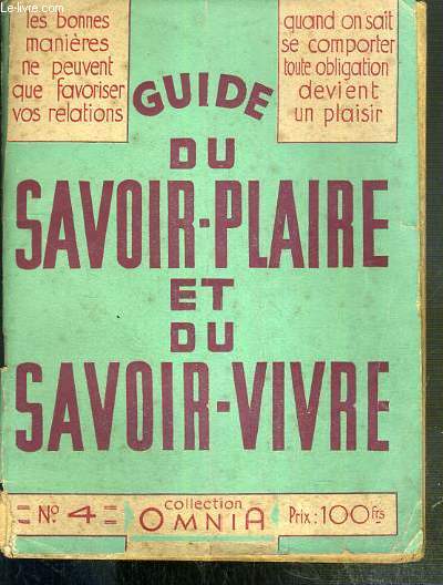 LE GUIDE DU SAVOIR-PLAIRE ET DU SAVOIR-VIVRE / COLLECTION OMNIA N