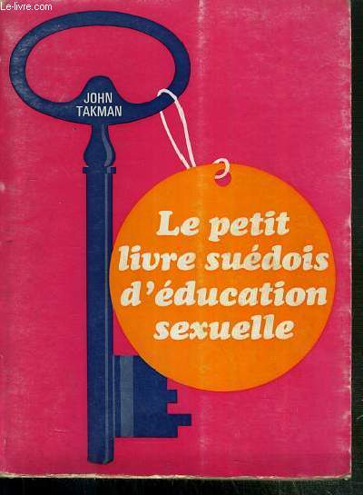 LE PETIT LIVRE SUEDOIS D'EDUCATION SEXUELLE