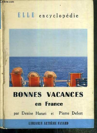 BONNES VACANCES EN FRANCE / COLLECTION ELLE ENCYCLOPEDIE