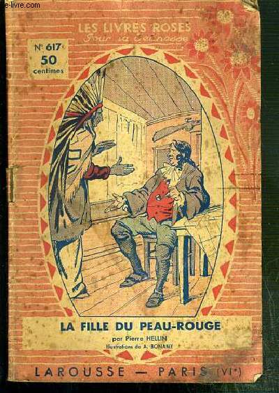 LA FILLE DU PEAU-ROUGE / COLLECTION LES LIVRES ROSES POUR LA JEUNESSE N617.
