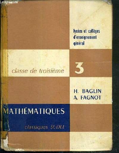 MATHEMATIQUES - CLASSE DE TROISIEME - LYCEES ET COLLEGES D'ENSEIGNEMENT GENERAL