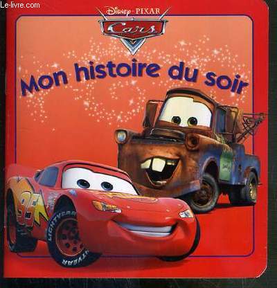 MOJ HISTOIRE DU SOIR - LE MONDE DE CARS - DISNEY - PIXAR - 2010 - Afbeelding 1 van 1