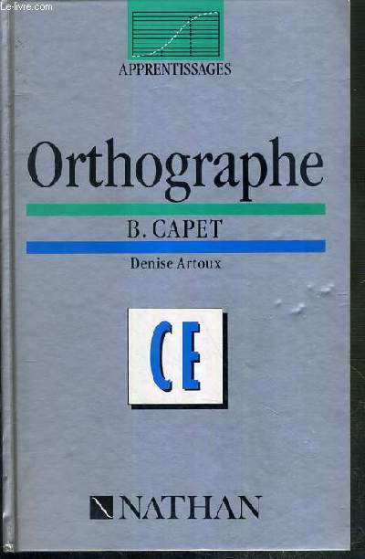 ORTHOGRAPHE - CE / COLLECTION APPRENTISSAGES.