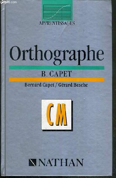 ORTHOGRAPHE - CM / COLLECTION APPRENTISSAGES.