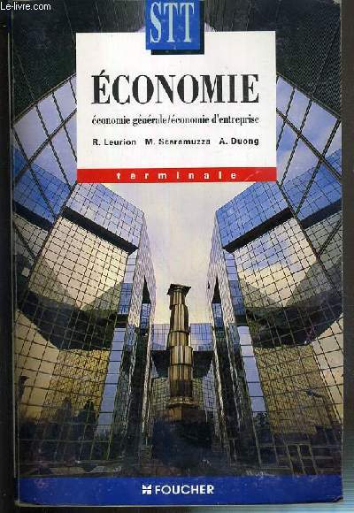 ECONOMIE, ECONOMIE GENERALE / ECONOMIE D'ENTREPRISE - TERMINALE STT.