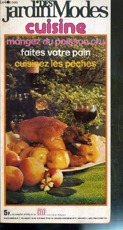 DES JARDIN MODES - CUISINE - NOUVELLE SERIE N8 - MANGEZ DU POISSON CRU - FAITES VOTRE PAIN - CUISINEZ LES PECHES
