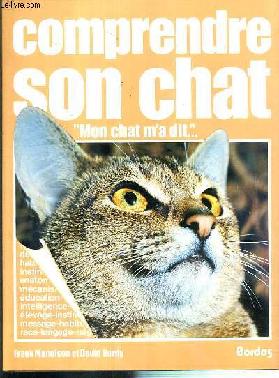 COMPRENDRE SON CHAT - MON CHAT M'A DIT...