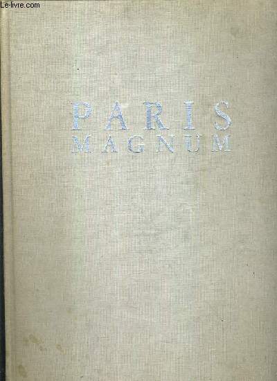 PARIS VU PAR MAGNUM - PHOTOGRAPHIES