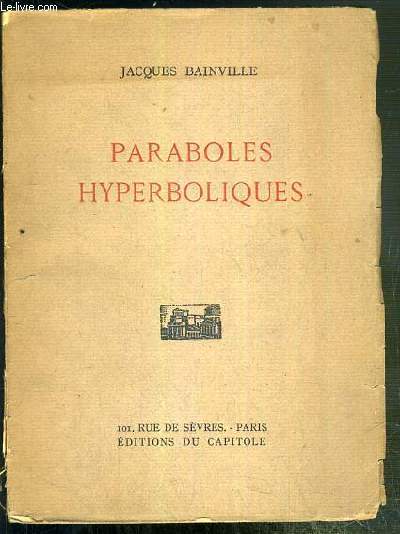 PARABOLES HYPERBOLIQUES - EXEMPLAIRE N 665 / 1349 SUR PAPIER ALFA