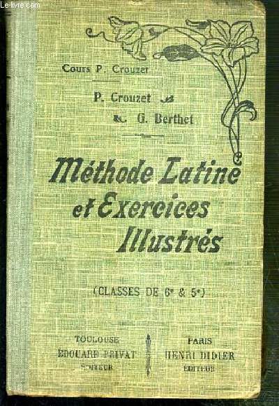 METHODE LATINE ET EXERCICES ILLUSTRES - (CLASSES DE 6e et 5e) - LEXIQUE ET VOCABULAIRES SPECIAUX (22 illustrations)