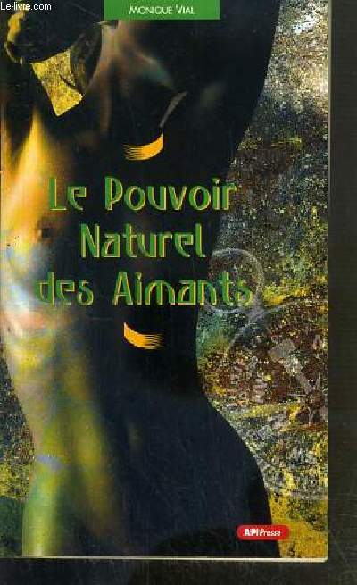 LE POUVOIR NATUREL DES AIMANTS