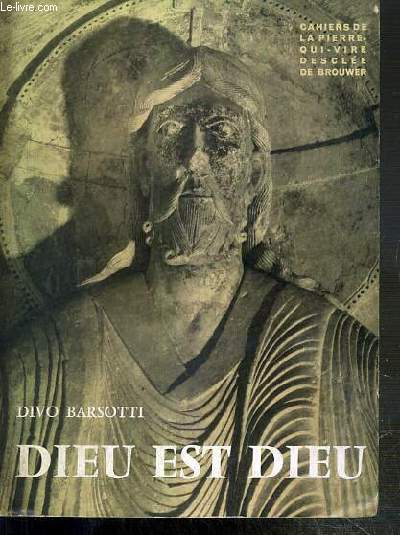 DIEU EST DIEU / CAHIERS DE LA PIERRE-QUI-VIRE.