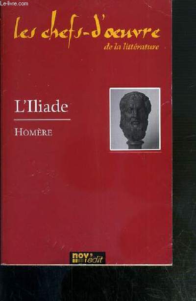 L'ILIADE - LES CHEFS-D'OEUVRE DE LA LITTERATURE