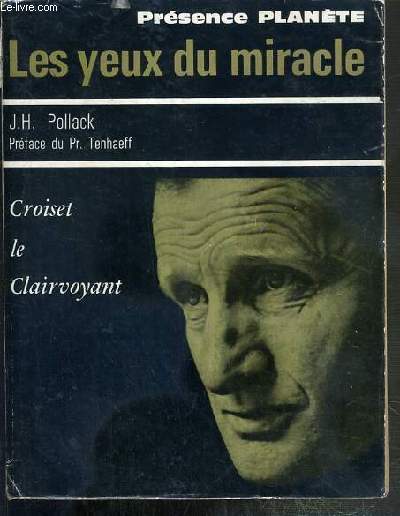 LES YEUX DU MIRACLE - CROISET LE CLAIRVOYANT / PRESENCE PLANETE