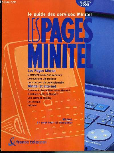 LE GUIDE DES SERVICES MINITEL - LES PAGES MINITEL - SEPTEMBRE 2000