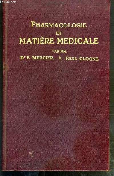 PHARMACOLOGIE ET MATIERE MEDICALE - 2eme EDITION / BIBLIOTHEQUE DE L'INFIRMIERE