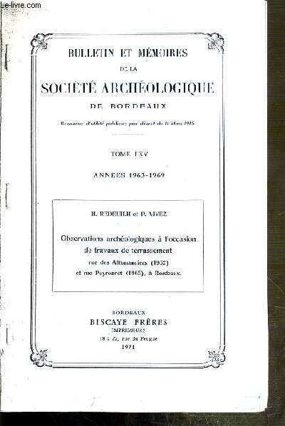 BULLETIN ET MEMOIRES DE LA SOCIETE ARCHEOLOGIQUES DE BORDEAUX - TOME LXV - ANNNES 1963-1969 - H. REDEUILH ET P. VIVEZ, OBSERVATIONS ARCHEOLOGIQUES A L'OCCASION DE TRAVAUX DE TERRASSEMENT.