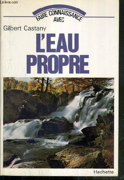 FAIRE CONNAISSANCE AVEC L'EAU PROPRE