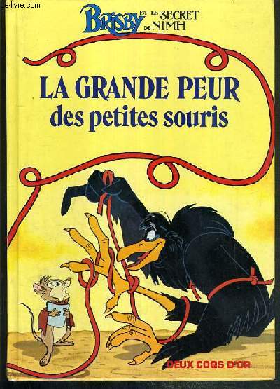 LA GRANDE PEUR DES PETITES SOURIS - BRISBY ET LE SECRET DE NIMH