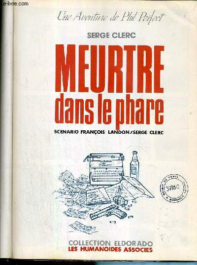 MEURTRE DANS LE PHARE - UNE AVENTURE DE PHIL PERFECT / COLLECTION ELDORADO