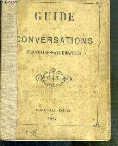 GUIDE DE CONVERSATIONS FRANCAISES-ALLEMANDES